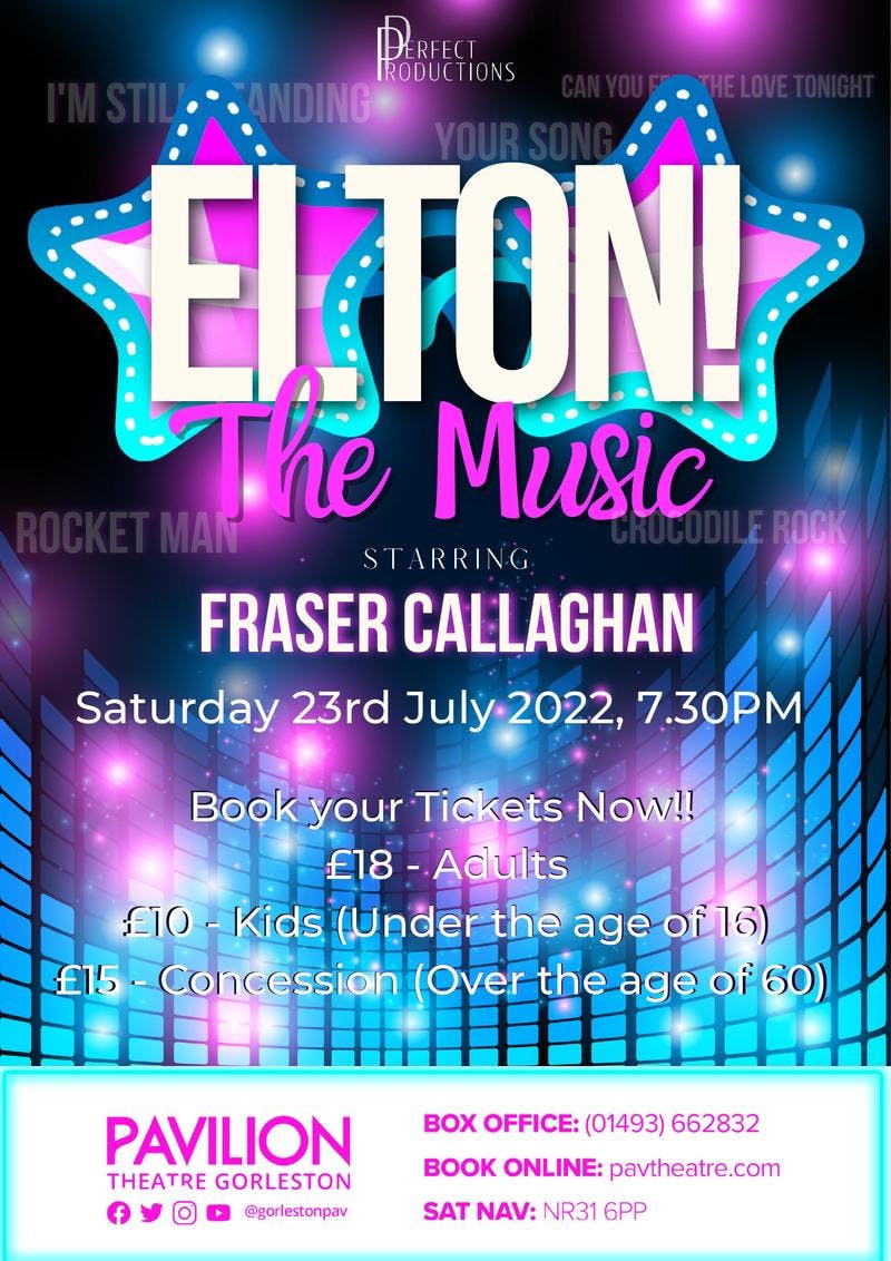 Poster for the Elton the Music  performance at the Gorleston Pavilion Theatre