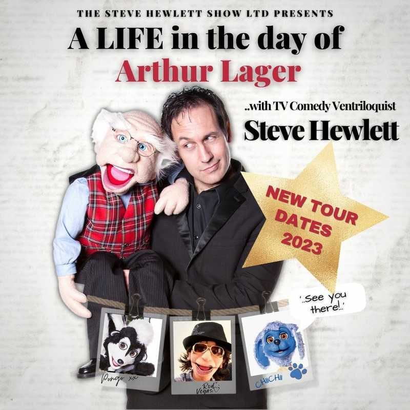 Poster for the A Life in the day of Arthur Lager ..... with TV comedy ventriloquist Steve Hewlett performance at the Gorleston Pavilion Theatre
