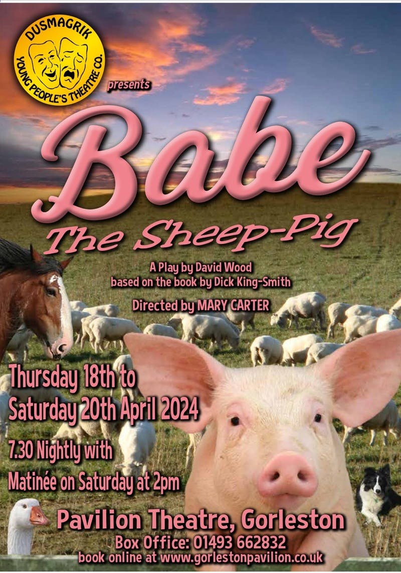 Poster for the Babe The Sheep Pig performance at the Gorleston Pavilion Theatre